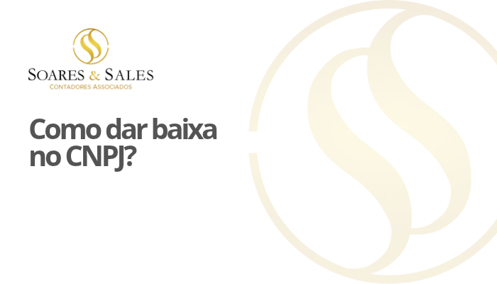 Como dar baixa no CNPJ