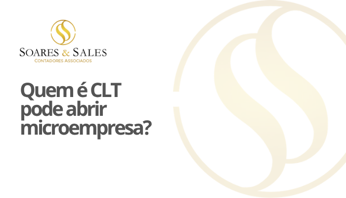 Quem é CLT pode abrir microempresa?