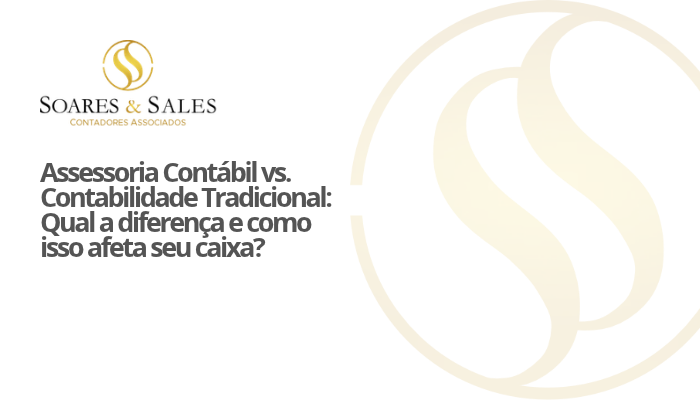 Assessoria Contábil vs. Contabilidade Tradicional Qual a diferença e como isso afeta seu caixa